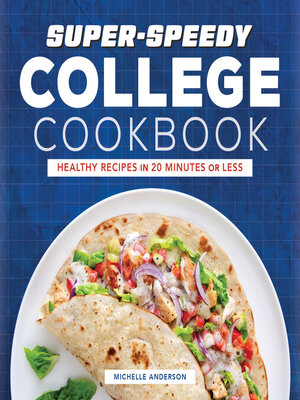 cover image of Super-Speedy College Cookbook